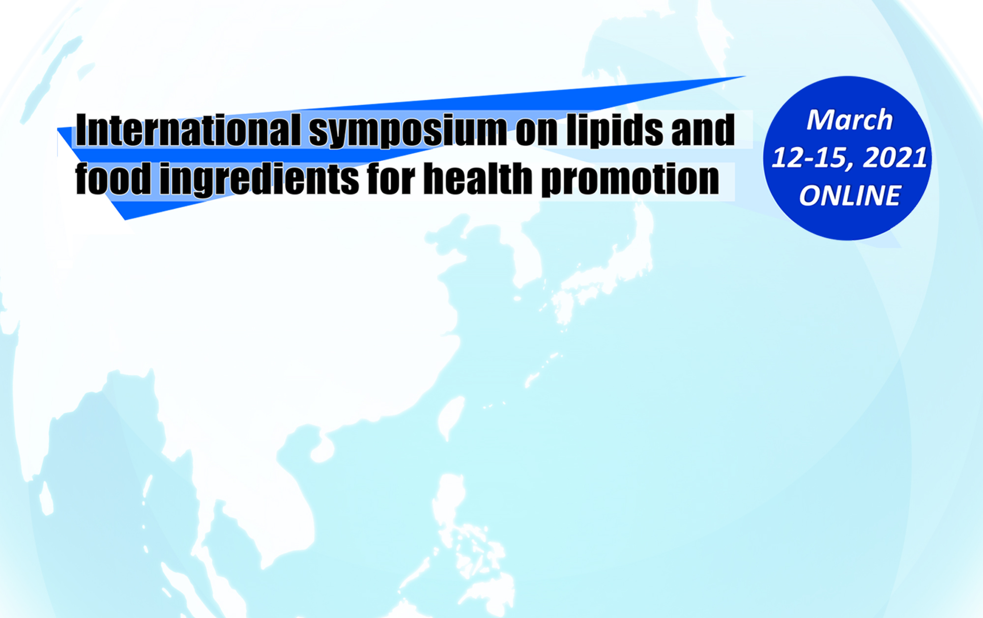 International symposium on lipids  and food ingredients for health promotion